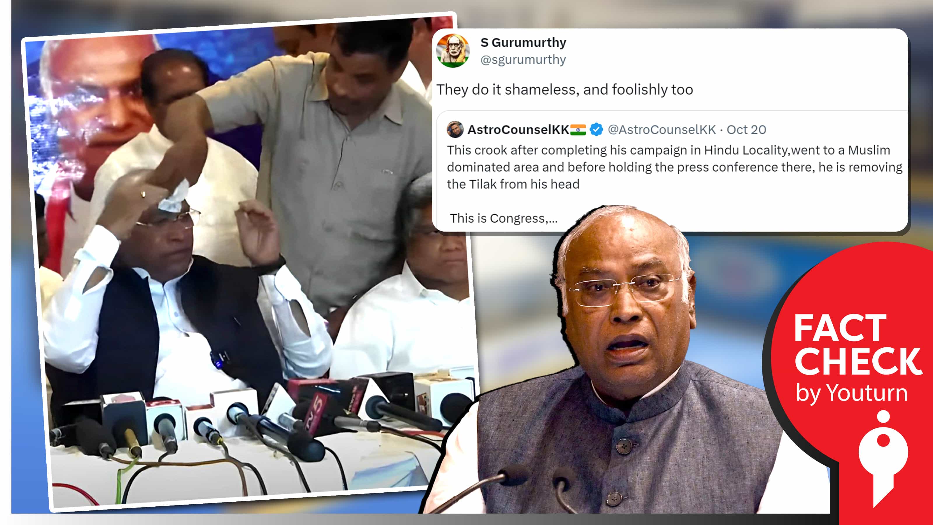 முஸ்லீம் பகுதிகளுக்கு செல்வதற்கு முன் கார்கே நெற்றியில் உள்ள திலகத்தை அழிப்பதாகப் பொய் பரப்பும் துக்ளக் குருமூர்த்தி !