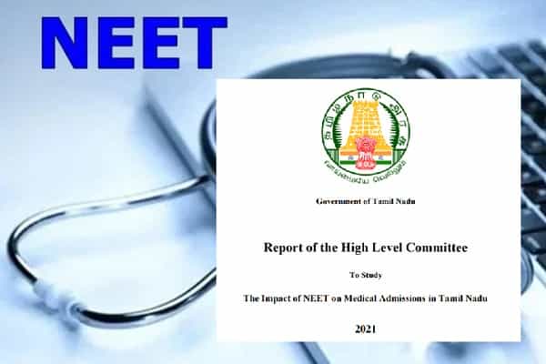 "நீட்" ஆல் பாதிக்கப்படும் தமிழ்வழி மற்றும் கிராமப்புற மாணவர்கள் - ஏ.கே ராஜன் குழுவின் அறிக்கை !