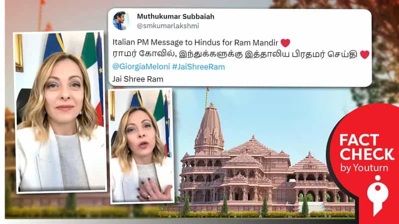 ராமர் கோவில் திறப்பிற்கு இத்தாலியப் பிரதமர் வாழ்த்து கூறும் வீடியோ எனப் பரவும் பொய் !